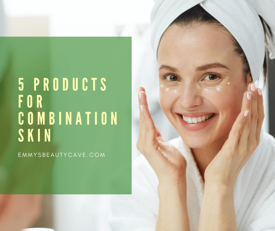 5 products for combination skin you should start using now!